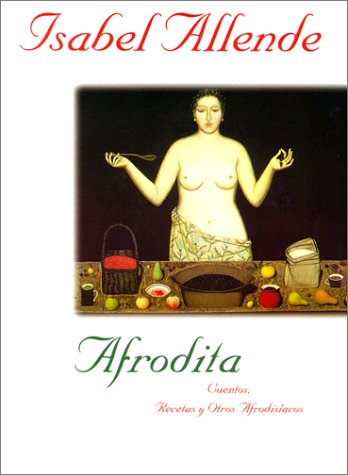 9780060175917: Afrodita / Aphrodite: Cuentos, Recetas Y Otros Afrodisiacos