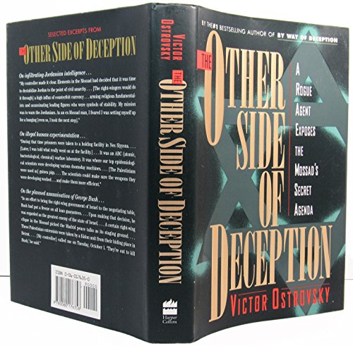 Beispielbild fr The Other Side of Deception: A Rogue Agent Exposes the Mossad's Secret Agenda zum Verkauf von Ergodebooks