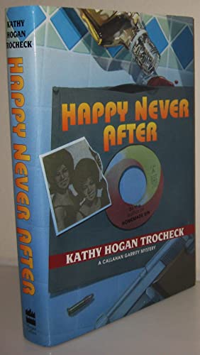 9780060176372: Happy Never After
