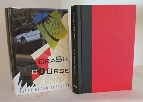 Imagen de archivo de Crash Course: A Truman Kicklighter Mystery a la venta por KuleliBooks