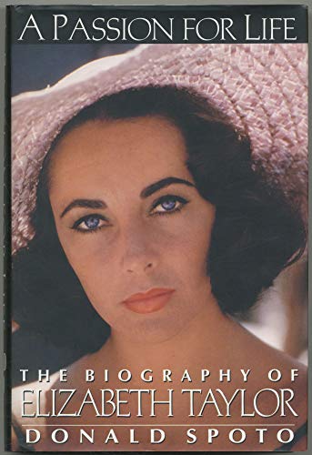 Imagen de archivo de A Passion for Life: The Biography of Elizabeth Taylor a la venta por Direct Link Marketing