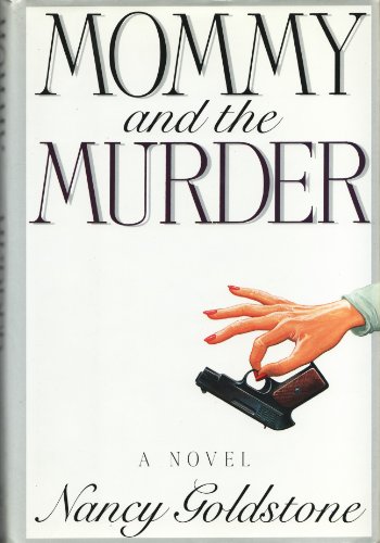 Beispielbild fr Mommy and the Murder: A Novel zum Verkauf von Wonder Book