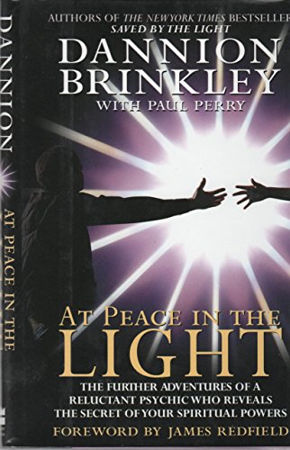 9780060176747: At Peace in the Light: The Further Adventures of a Reluctant Psychic Who Reveals the Secret of Your Spiritual Powers