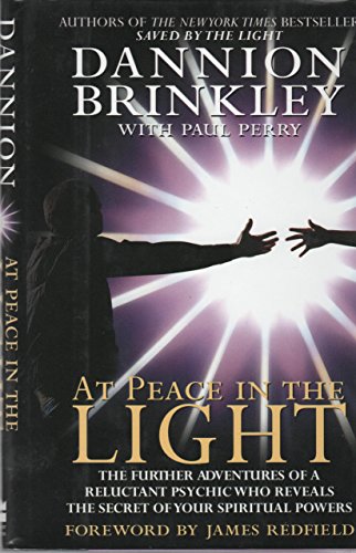 Stock image for At Peace in the Light: The Further Adventures of a Reluctant Psychic Who Reveals the Secret of Your Spiritual Powers for sale by Jenson Books Inc