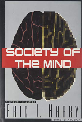 9780060176945: Society of the Mind: A Cyberthriller