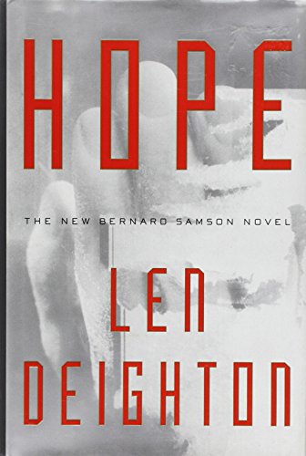Beispielbild fr Hope: A Bernard Samson Novel- 2nd in the Faith, Hope and Charity Trilogy zum Verkauf von Zoom Books Company