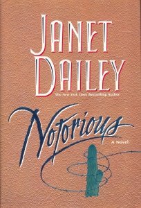 Notorious (9780060176976) by Dailey, Janet