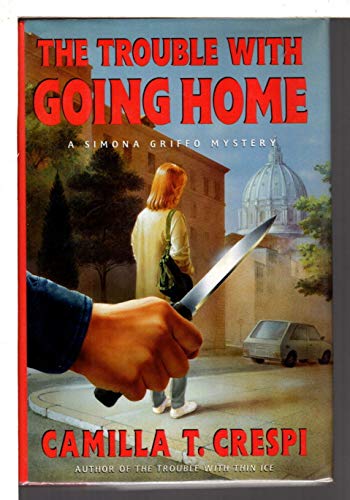 Imagen de archivo de The Trouble With Going Home: A Simona Griffo Mystery (Simona Griffo Mysteries) a la venta por Goodwill