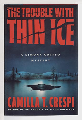 9780060177263: The Trouble with Thin Ice: A Simona Griffo Mystery