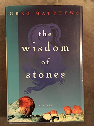 Imagen de archivo de The Wisdom of Stones : A Novel a la venta por Better World Books