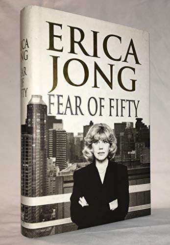 Fear of Fifty, a midlife Memoir