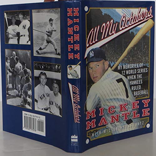 Imagen de archivo de All My Octobers: My Memories of Twelve World Series When the Yankees Ruled Baseball a la venta por Your Online Bookstore