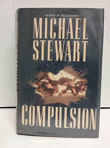 9780060177676: Compulsion: A Novel