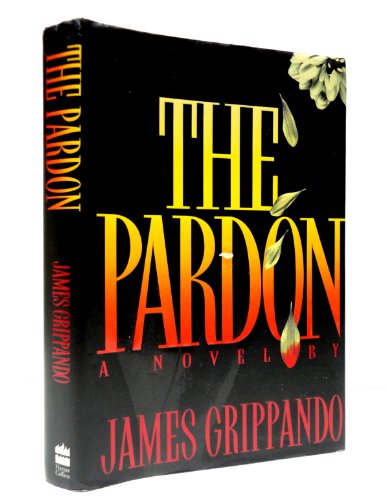 9780060177829: The Pardon: A Novel