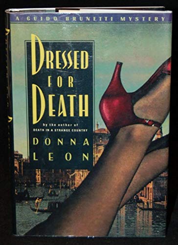 Dressed for Death: A Guido Brunetti Mystery (9780060177959) by Leon, Donna