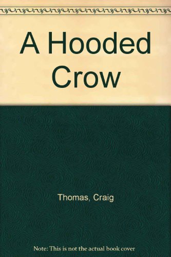 9780060179724: A Hooded Crow