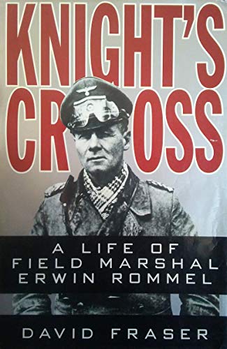 Stock image for Knight's Cross: A Life of Field Marshal Erwin Rommel for sale by Crotchety Rancher's Books