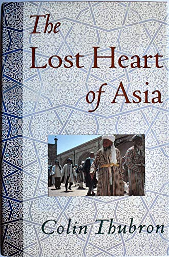 Stock image for The Lost Heart of Asia for sale by ThriftBooks-Atlanta