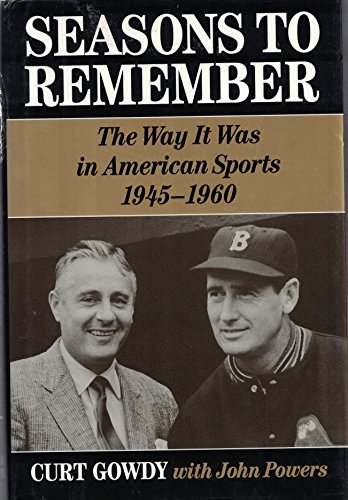 Stock image for Seasons to Remember: The Way It Was in American Sports, 1945-1960 for sale by More Than Words