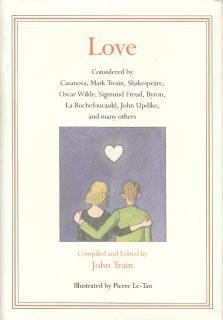 9780060182373: Love: Considered by Casanova, Mark Twain, Shakespeare, Oscar Wilde, Sigmund Freud, Byron, LA Rochefoucauld, John Updike, and Many Others