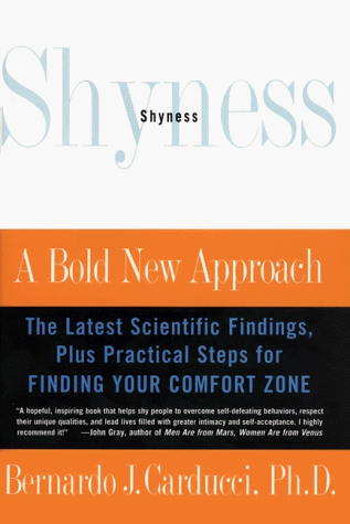 Imagen de archivo de Shyness : A Bold New Approach a la venta por Better World Books: West