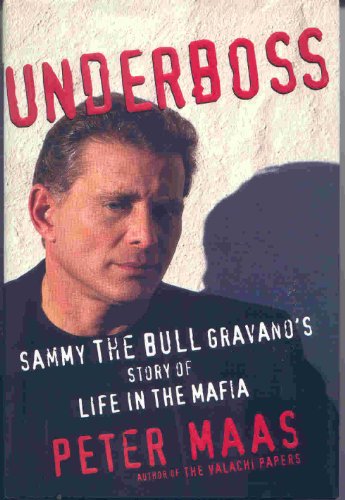 Beispielbild fr Underboss: Sammy the Bull Gravano's Story of Life in the Mafia zum Verkauf von Wonder Book