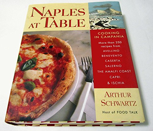 Stock image for Naples at Table: Cooking in Campania for sale by New Legacy Books