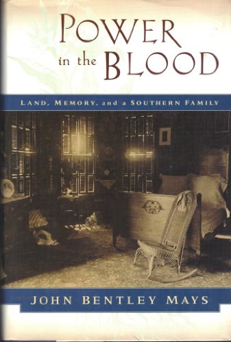Beispielbild fr Power in the Blood: Land, Memory, and a Southern Family zum Verkauf von Wonder Book