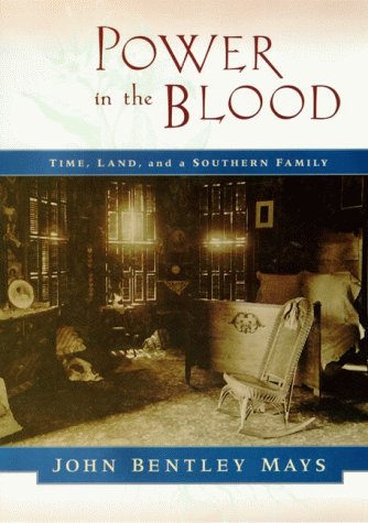 9780060182694: Power in the Blood: Land, Memory, and a Southern Family