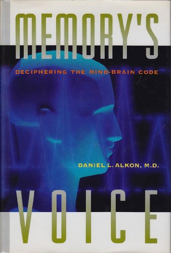 9780060183004: Memory's Voice: Deciphering the Brain-Mind Code