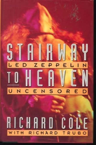Beispielbild fr Stairway to Heaven : Led Zeppelin Uncensored zum Verkauf von Better World Books