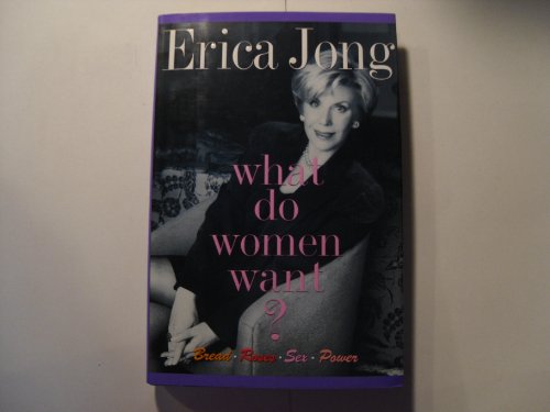 Imagen de archivo de What Do Women Want? Bread, Roses, Sex, Power a la venta por Dunaway Books