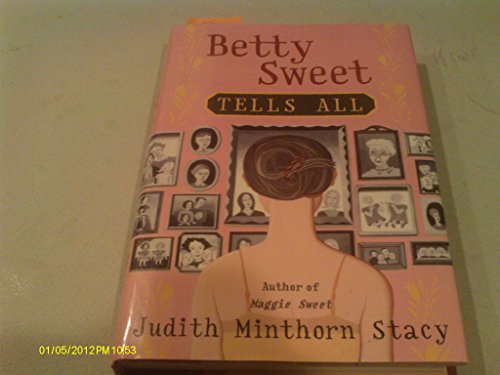 9780060184858: Betty Sweet Tells All