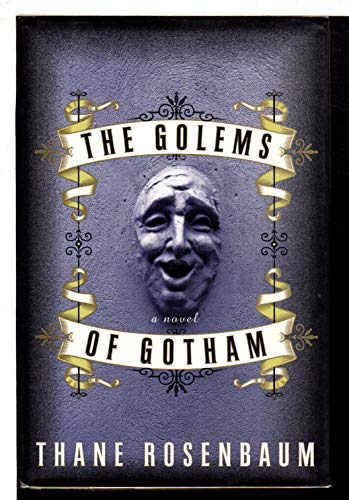 Beispielbild fr The Golems of Gotham : A Novel zum Verkauf von Better World Books