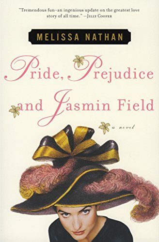 9780060184957: Pride, Prejudice and Jasmin Field: A Novel