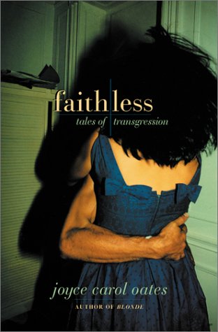 9780060185251: Faithless: Tales of Transgression
