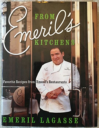 Beispielbild fr From Emeril's Kitchens: Favorite Recipes from Emeril's Restaurants zum Verkauf von Gulf Coast Books