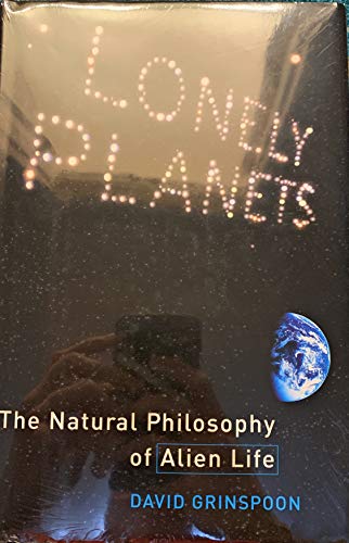 9780060185404: Lonely Planets: The Natural Philosophy of Alien Life
