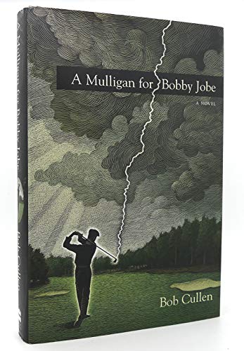 Beispielbild fr A Mulligan for Bobby Jobe: A Novel zum Verkauf von SecondSale