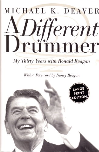 9780060185619: A Different Drummer: My Thirty Years With Ronald Reagan