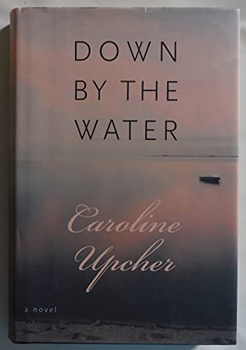 Beispielbild fr Down by the Water zum Verkauf von Hastings of Coral Springs