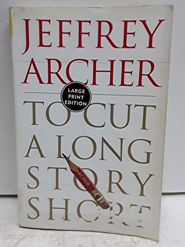 To Cut a Long Story Short (9780060185800) by Archer, Jeffrey