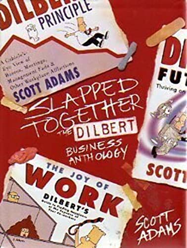 Slapped Together: The Dilbert Business Anthology