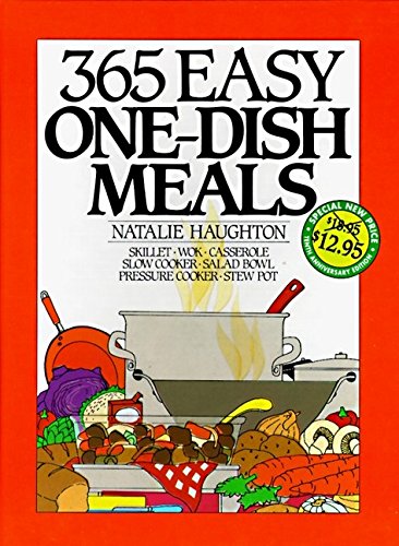 Stock image for 365 Easy One Dish Meals Anniversary Edition for sale by The Book House, Inc.  - St. Louis