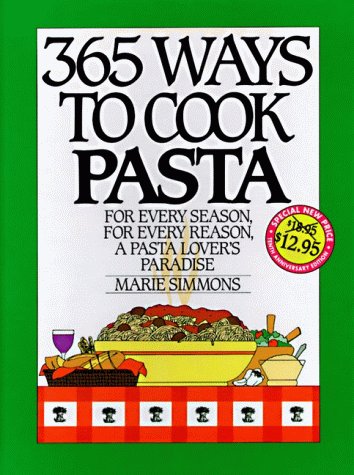 Beispielbild fr 365 Ways to Cook Pasta zum Verkauf von Wonder Book