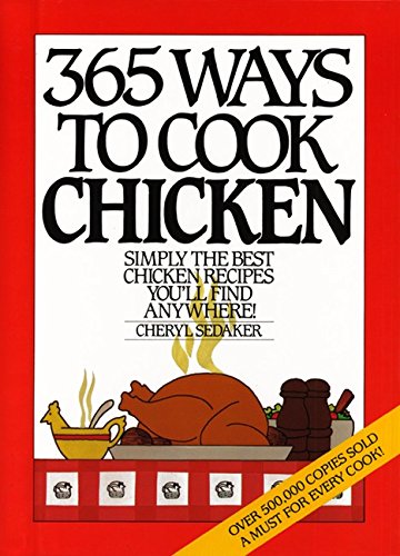9780060186647: 365 Ways to Cook Chicken Anniversary Edition