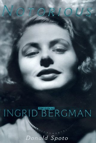 9780060187026: Notorious Ingrid Bergman: A Biography