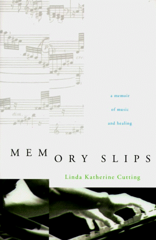 9780060187309: Memory Slips: A Memoir of Music and Healing