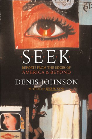 Beispielbild fr Seek: Reports from the Edges of America and Beyond zum Verkauf von -OnTimeBooks-