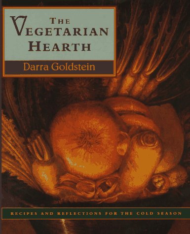 Stock image for The Vegetarian Hearth : Recipes and Reflections for the Cold Season for sale by Better World Books